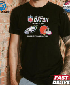 Philadelphia Eagles vs Cleveland Browns October 14, 2024 NFL Crucial Catch t shirt