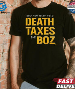 Pittsburgh Steelers Death Taxes and Boz Shirt