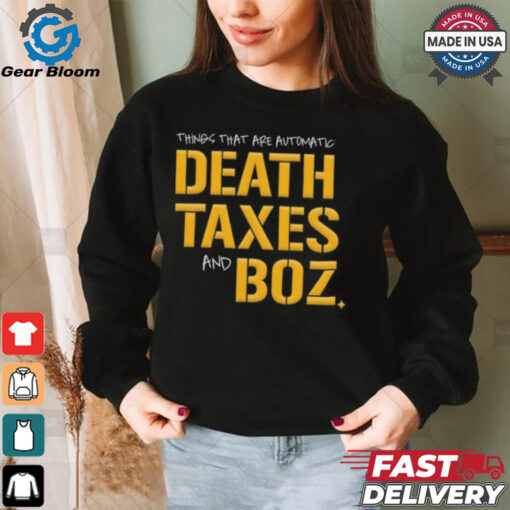 Pittsburgh Steelers Death Taxes and Boz Shirt