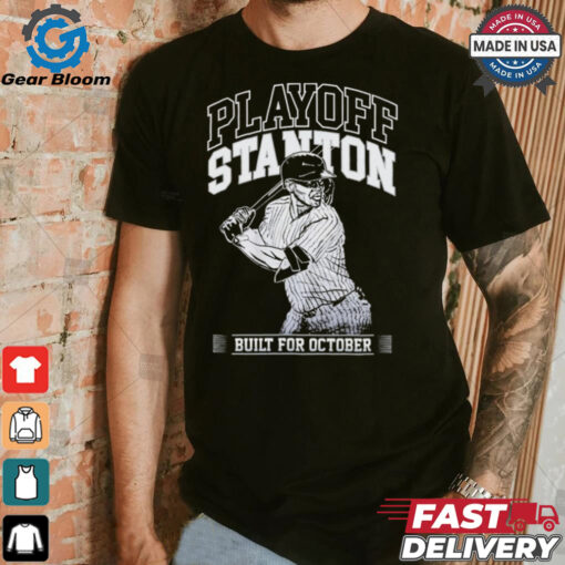 Playoff Stanton Built For October Giancarlo Stanton New York Yankees MLB t shirt