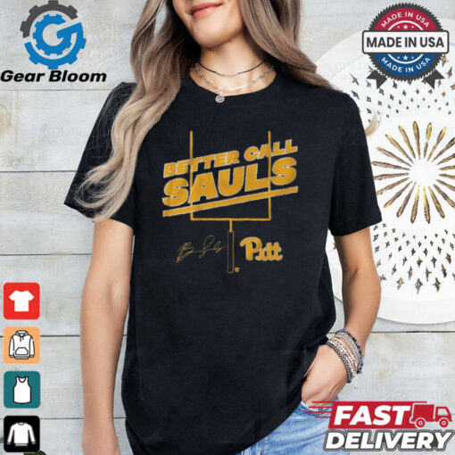 Pitt Football Ben Sauls Better Call Sauls Signature shirt