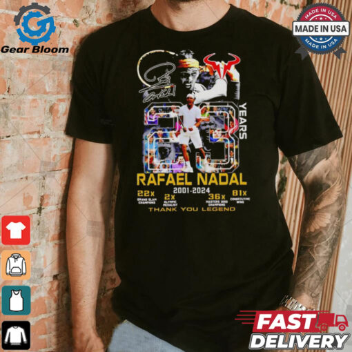 Rafael Nadal 2001 2024 thank you legend 23 years shirt