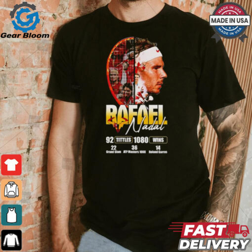 Rafael Nadal 92 titles 1080 wins shirt