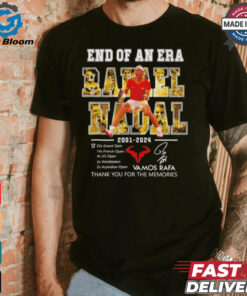 Rafael Nadal end of an era 2001 2024 thank you Vamos Rafa shirt