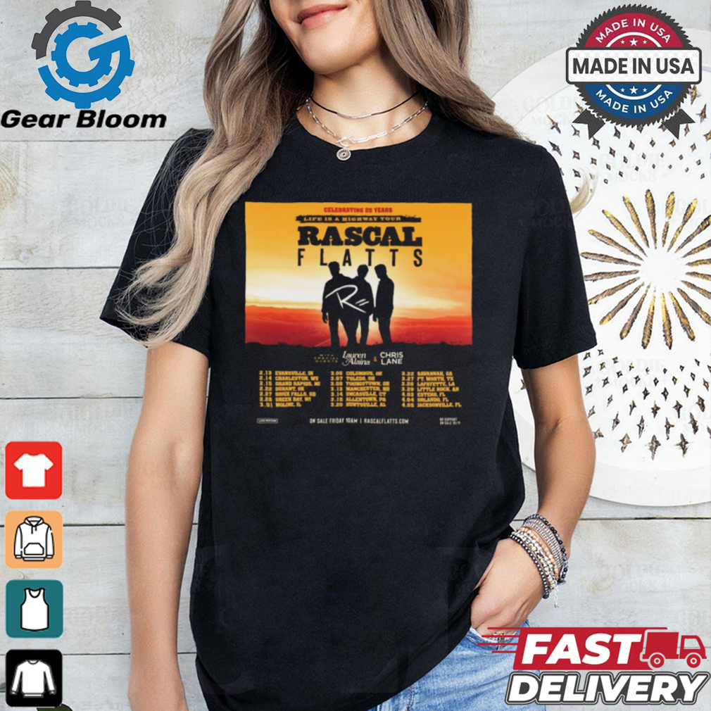Rascal Flatts Return For Life Is A Highway Tour Shirt Rascal Flatts Return For Life Is A Highway Tour Shirt
