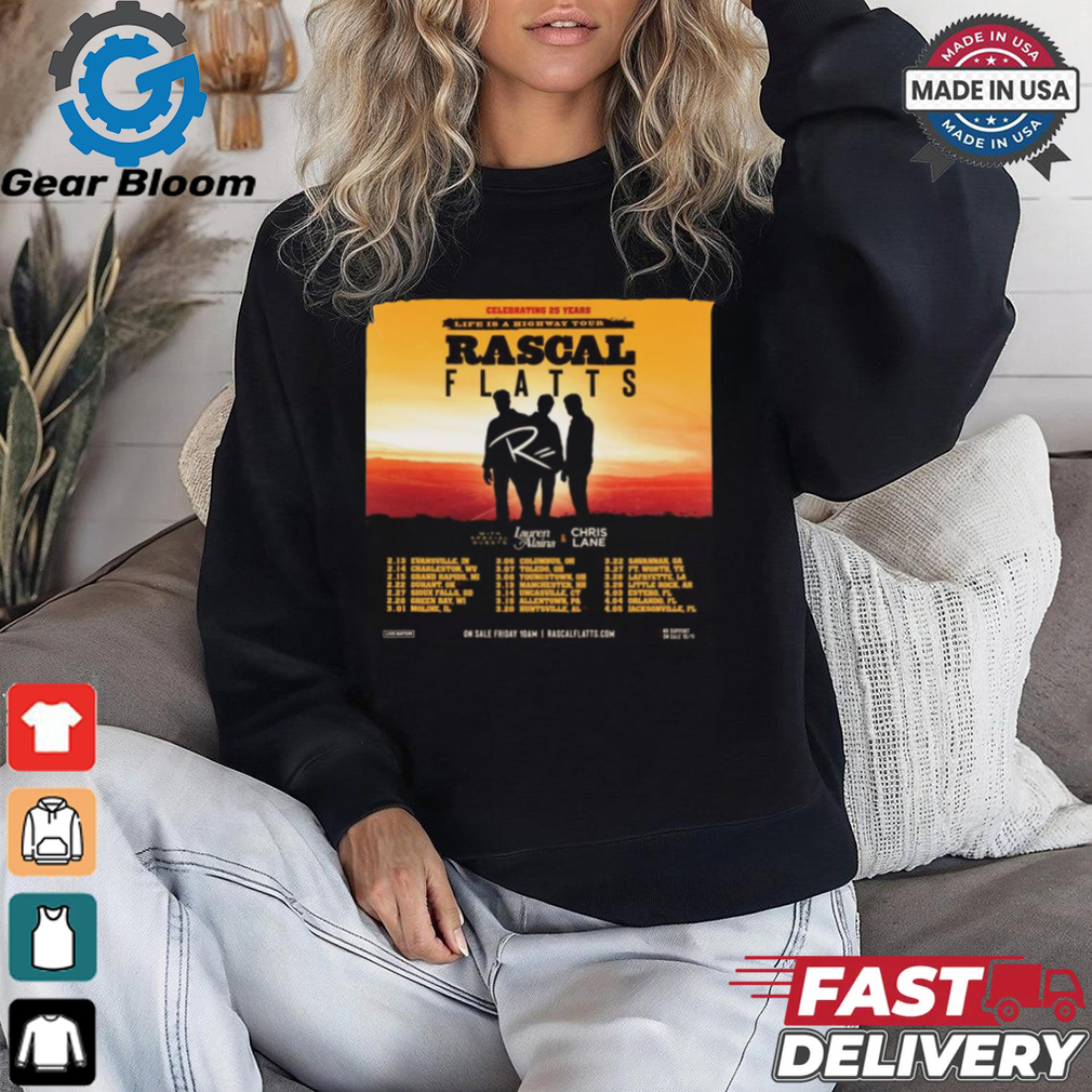 Rascal Flatts Return For Life Is A Highway Tour Shirt Rascal Flatts Return For Life Is A Highway Tour Shirt