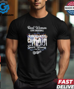 Real Women Love Baseball Smart Women Love The Los Angeles Dodgers Players 2024 Shirt