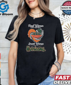 Real Women Love Football Smart Women Love The Miami Hurricanes 2024 Shirt