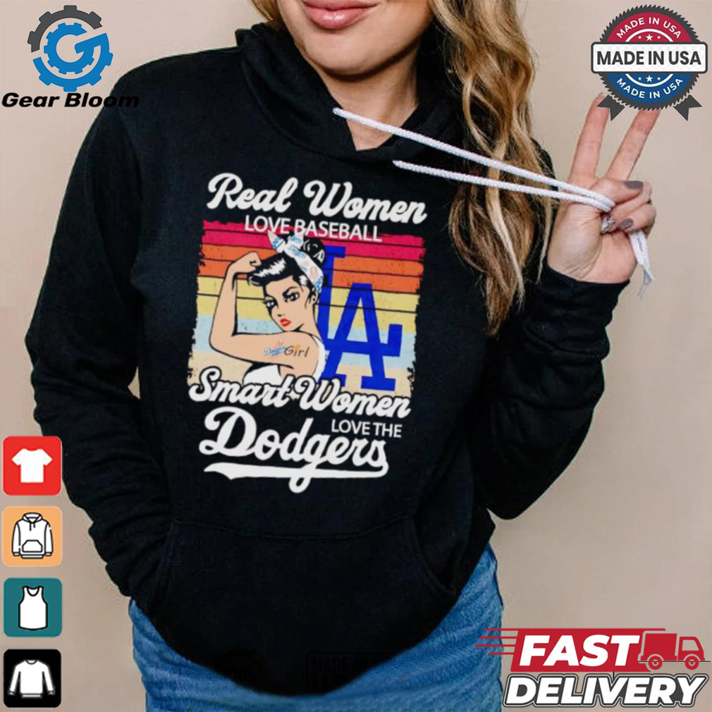 Real women love baseball smart women love the Dodgers shirt Real women love baseball smart women love the Dodgers shirt