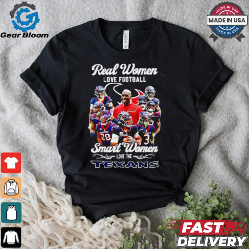 Real women love football smart women love the Houston Texans 2024 shirt