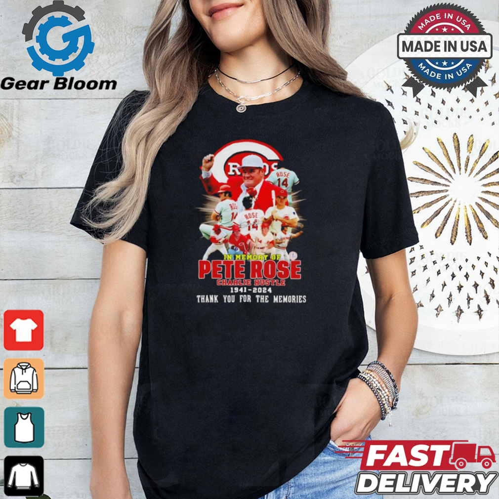 Reds in memory of Pete Rose Charlie Hustle 1941 2024 Shirt Reds in memory of Pete Rose Charlie Hustle 1941 2024 Shirt