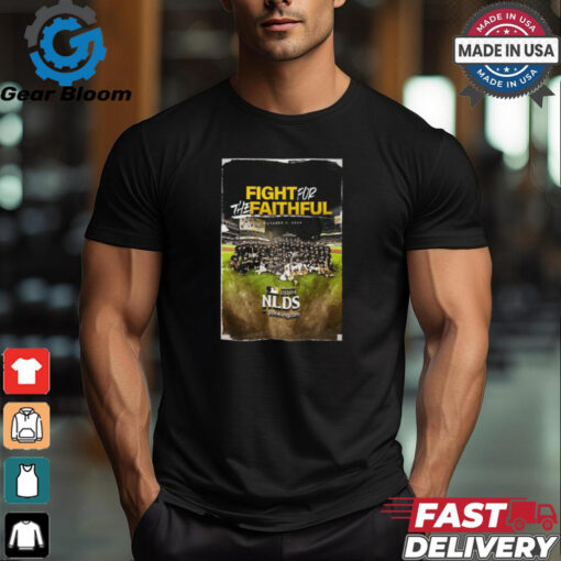 San Diego Padres Fight For The Faithful Team Photo NLDS MLB On October 2 2024 shirt