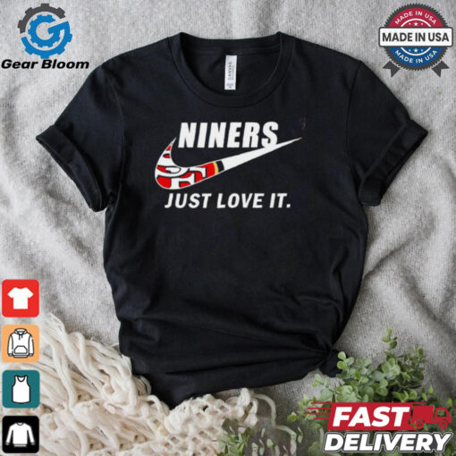 San Francisco 49ers Niners just love it logo shirt