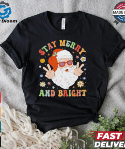 Santa Claus stay merry and bright Christmas shirt