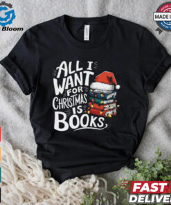 Santa Hat All I Want For Christmas Is Books Shirt