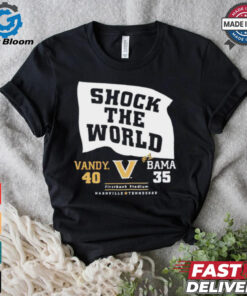 Shock the world Vandy beats Bama 40 35 down goes #1 shirt