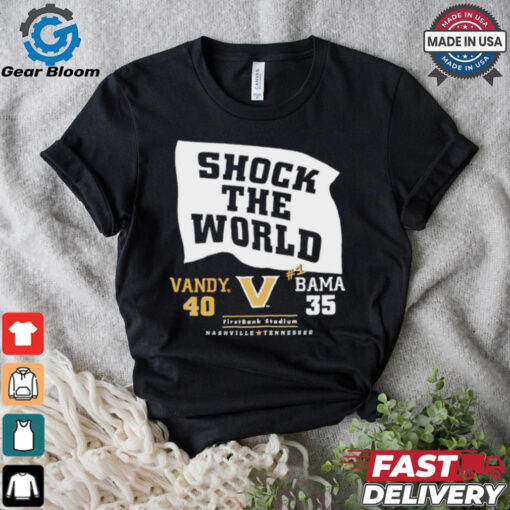 Shock the world Vandy beats Bama 40 35 down goes #1 shirt