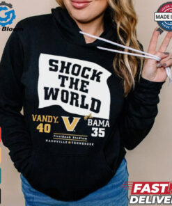 Shock the world Vandy beats Bama 40 35 down goes #1 shirt