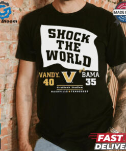 Shock the world Vandy beats Bama 40 35 down goes #1 shirt