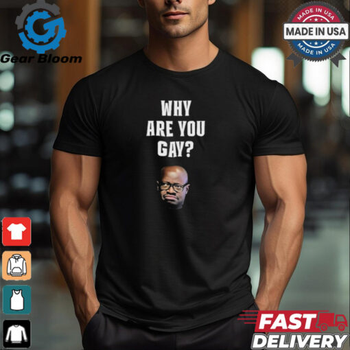 Simon Kaggwa Njala Why Are You Gay Shirt