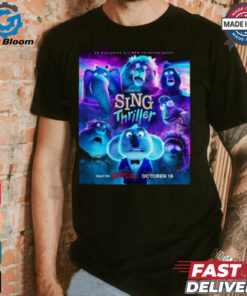 Sing Thriller Short Film Debuts On Netflix Happy Halloween 2024 Poster Shirt