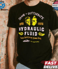 Skank gutterboy’s hydraulic fluid this shit’s got some kick est 1986 shirt