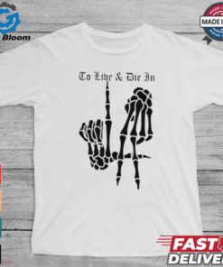 Skeleton Bone Hands To Live and Die in LA Dodgers baseball MLB shirt