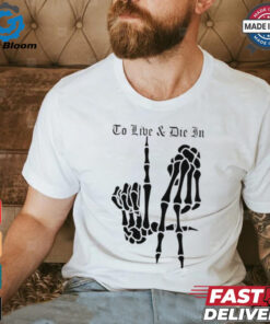 Skeleton Bone Hands To Live and Die in LA Dodgers baseball MLB shirt