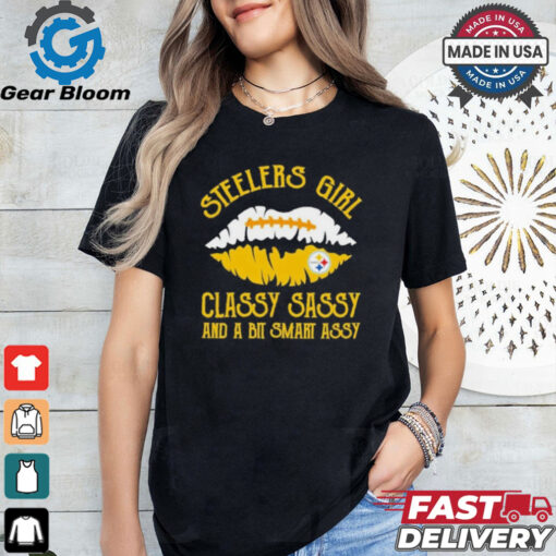 Steelers Girl Classy Sassy And A Bit Smart Assy Shirt