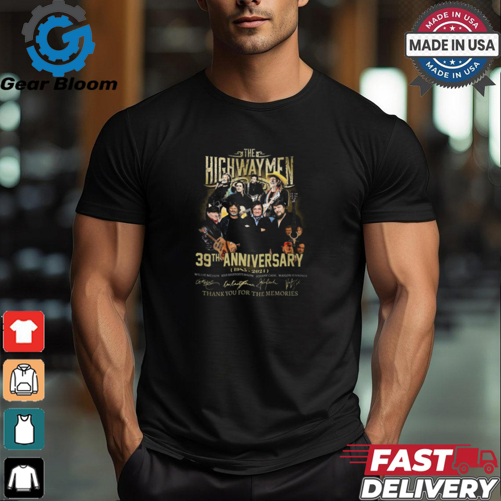 THE HIGHWAYMEN 39TH ANNIVERSARY thank you for the memories shirt THE HIGHWAYMEN 39TH ANNIVERSARY thank you for the memories shirt