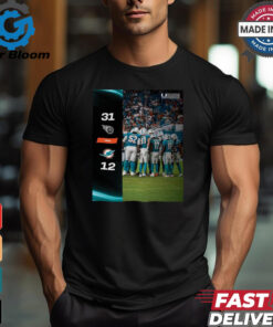 Tennessee Titans Win 31 12 Miami Dolphins 2024 NFL Season Matchup shirt
