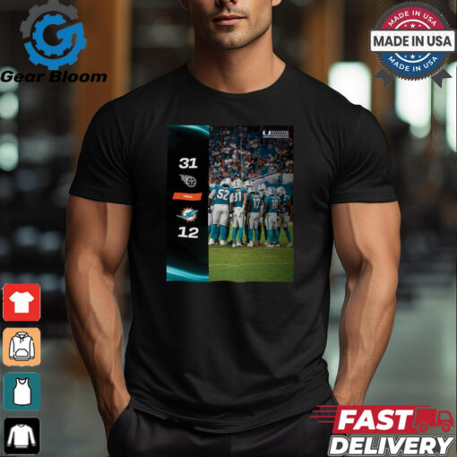 Tennessee Titans Win 31 12 Miami Dolphins 2024 NFL Season Matchup shirt