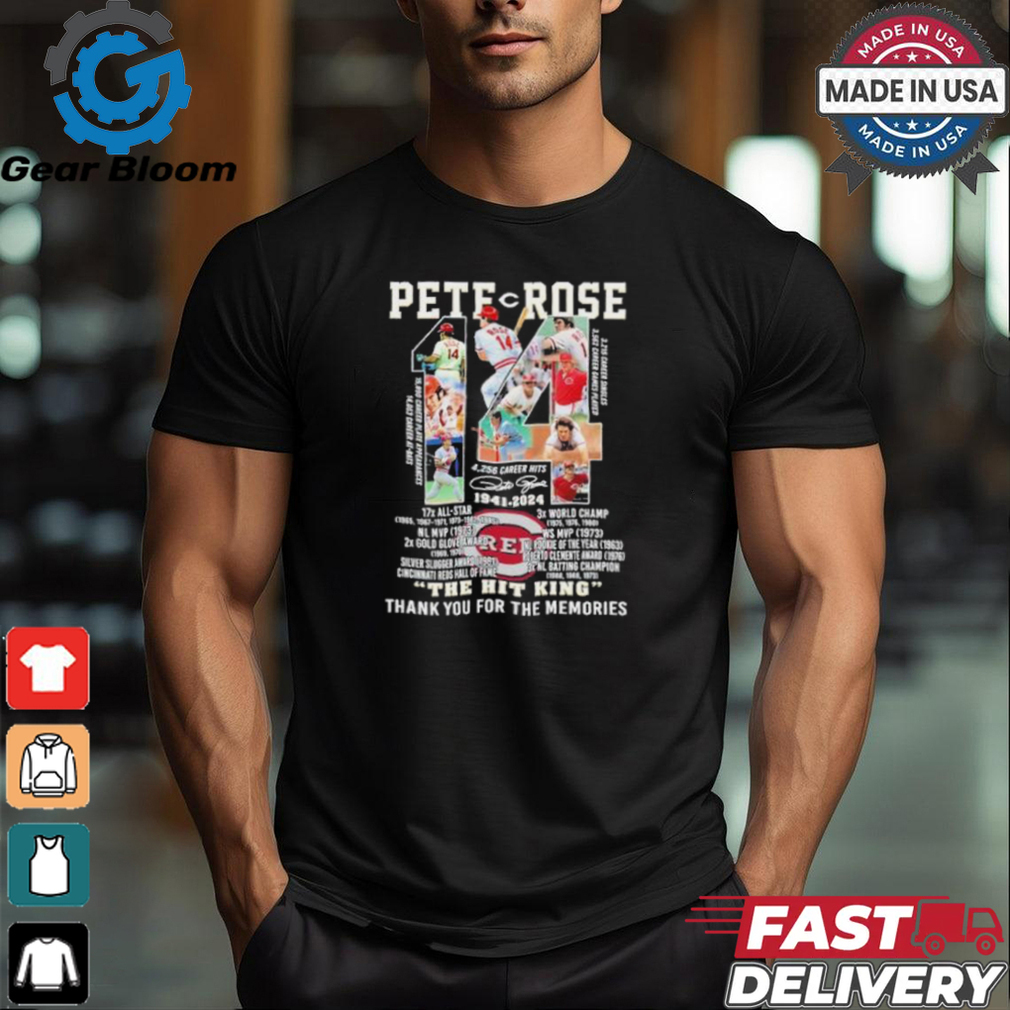 The Hit King Pete Rose 1941 2024 Thank You For The Memories Signature Shirt The Hit King Pete Rose 1941 2024 Thank You For The Memories Signature Shirt