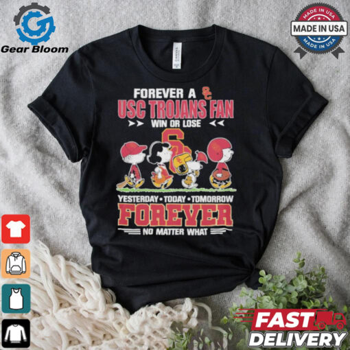 The Peanuts Snoopy Forever A USC Trojans Fan Win Or Lose Forever Fan No Matter Shirt