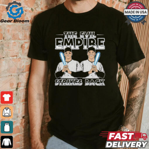 The evil empire strikes back Aaron Judge and Juan Soto New York Yankees shirt