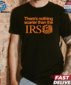 There’s nothing scarier than the Irs shirt