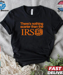 There’s nothing scarier than the Irs shirt