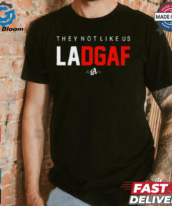 They Not Like Us Ladgaf Shirt