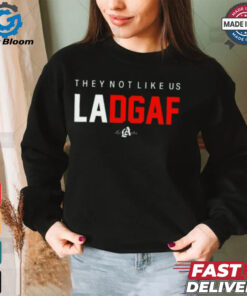 They Not Like Us Ladgaf Shirt