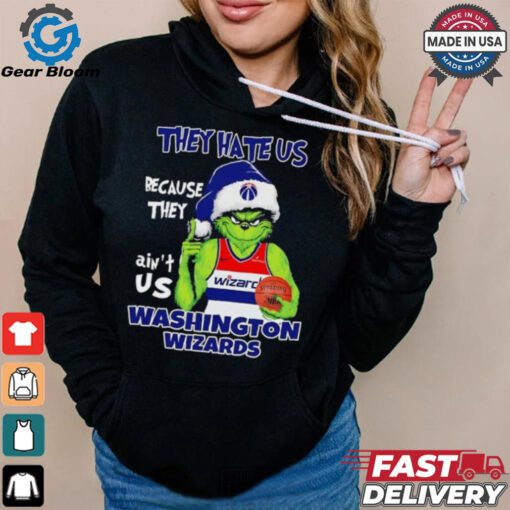 They hate us because they ain’t us Washington Wizards Grinch 2024 shirt