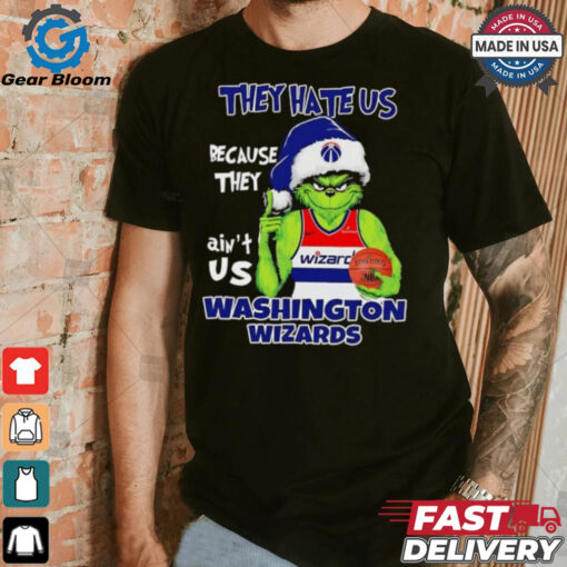 They hate us because they ain’t us Washington Wizards Grinch 2024 shirt