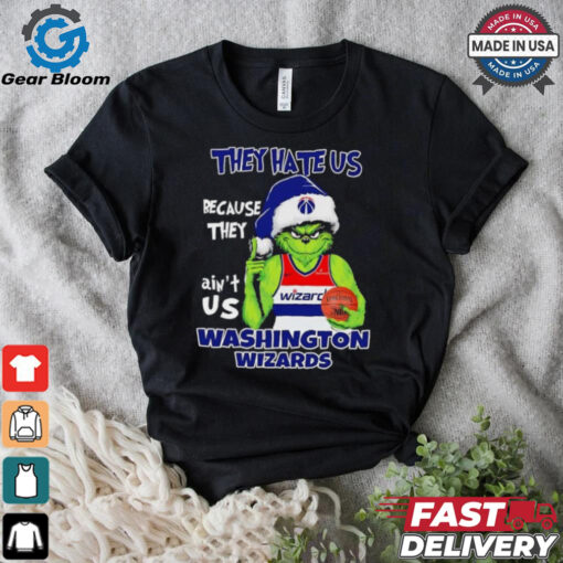 They hate us because they ain’t us Washington Wizards Grinch 2024 shirt