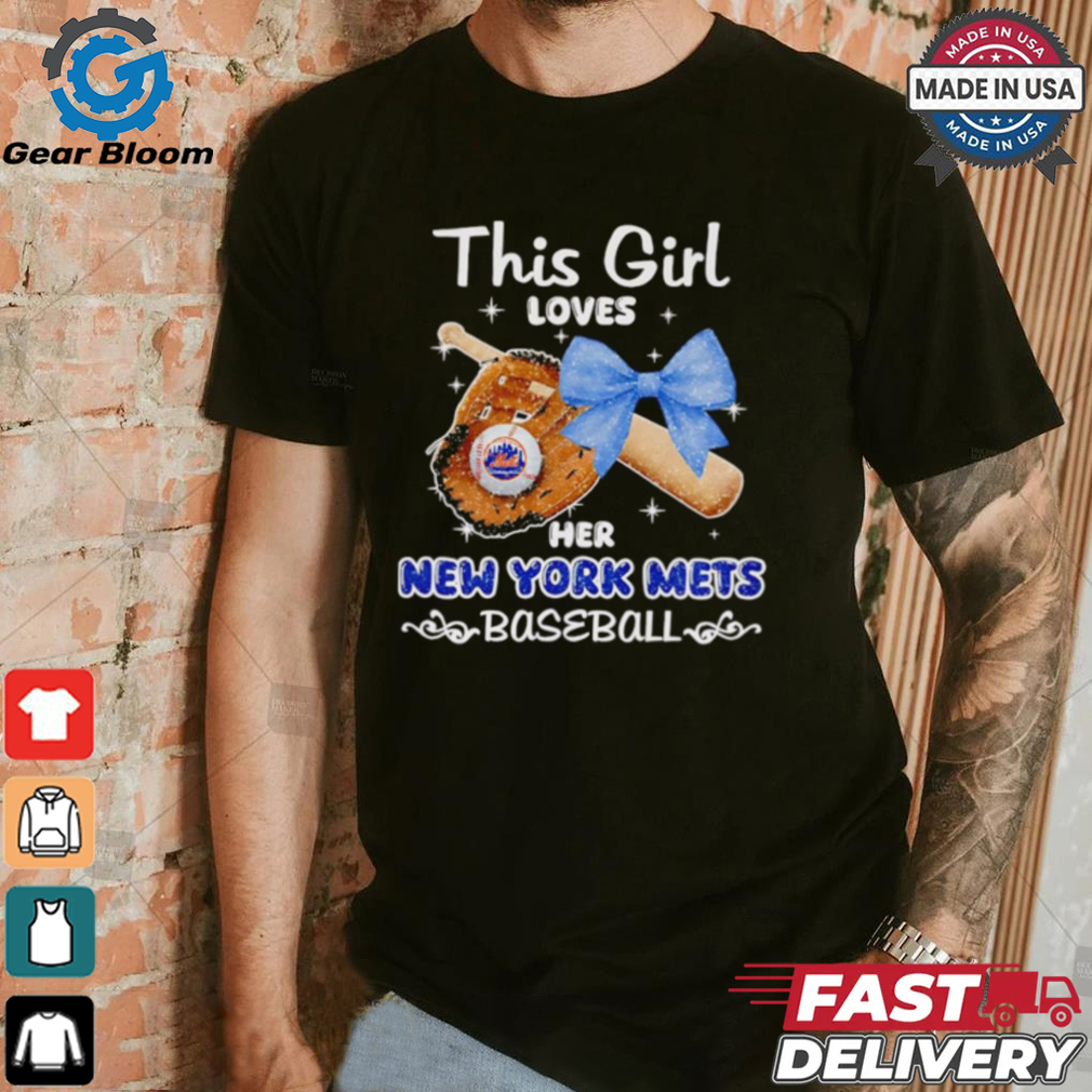 This girl loves her New York Mets baseball shirt This girl loves her New York Mets baseball shirt