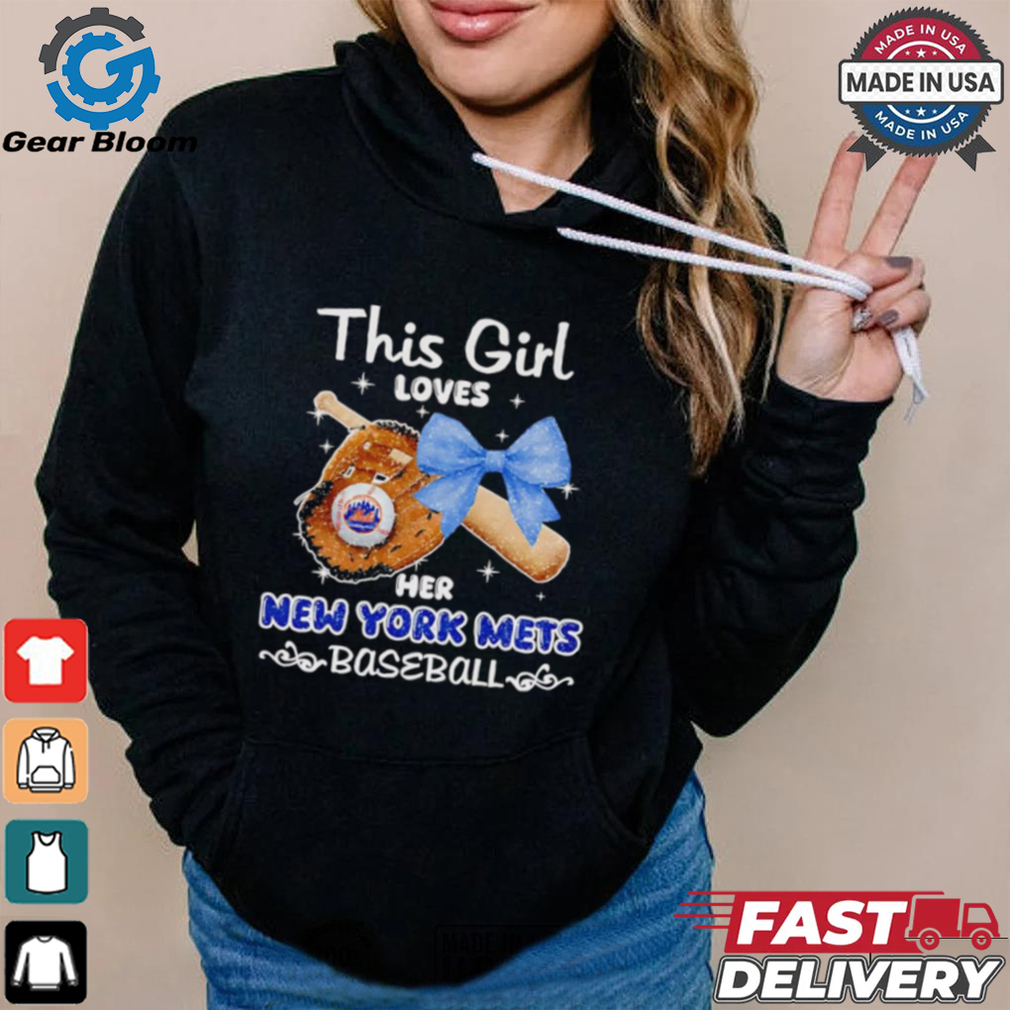 This girl loves her New York Mets baseball shirt This girl loves her New York Mets baseball shirt