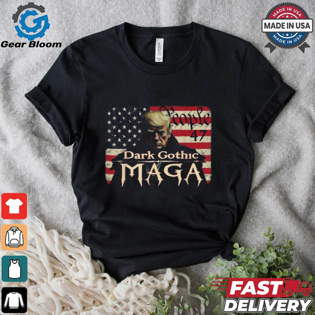 Trump We The People Dark Gothic MAGA For President Vote 45 47 T Shirt Trump We The People Dark Gothic MAGA For President Vote 45 47 T Shirt