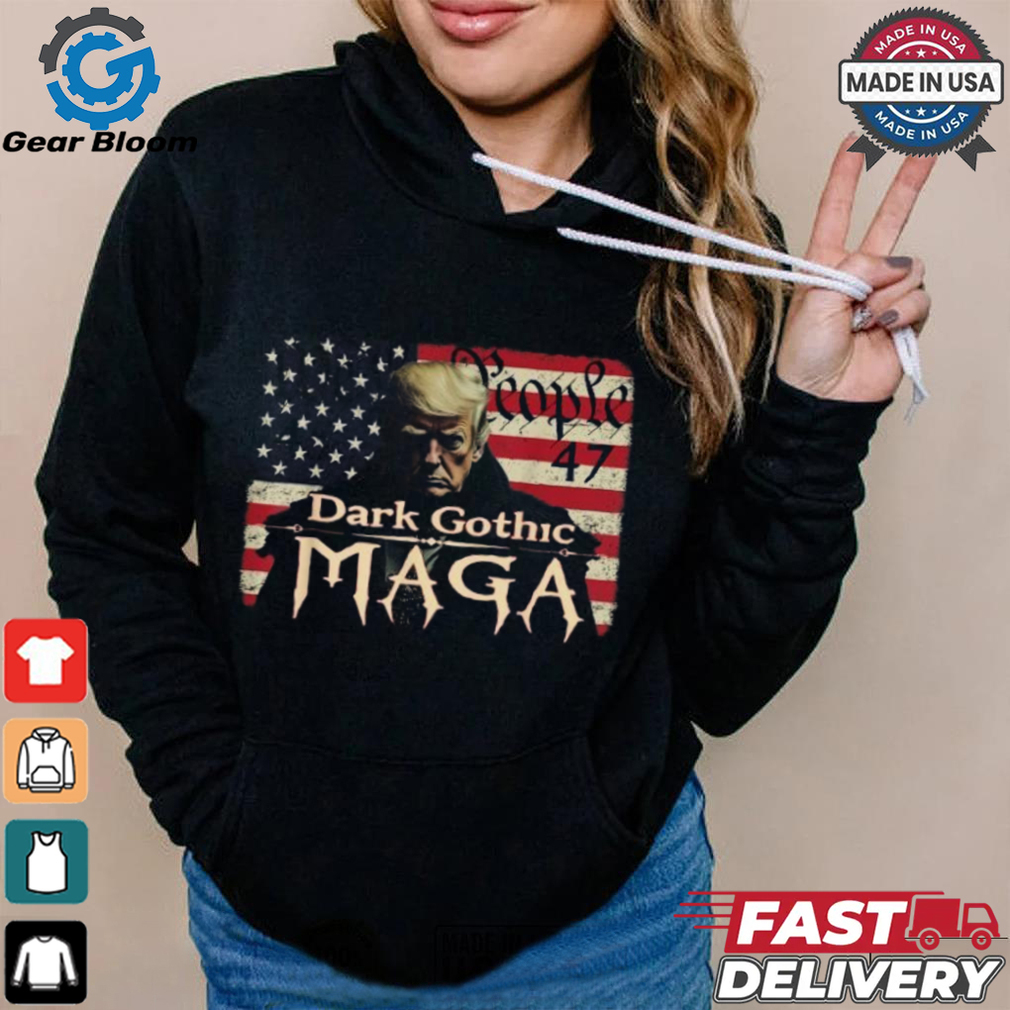 Trump We The People Dark Gothic MAGA For President Vote 45 47 T Shirt Trump We The People Dark Gothic MAGA For President Vote 45 47 T Shirt