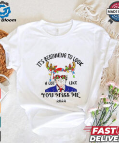 Trump reindeer it’s beginning to look a lot like you miss me 2024 shirt