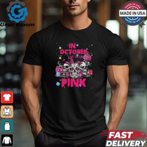 Official In October We Wear Pink Skull Breast Cancer 2024 T shirt