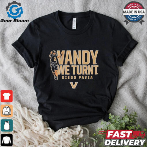 Vanderbilt Commodores Football Diego Pavia Vandy We Turnt T shirts