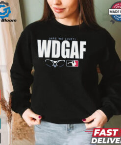 WDGAF Are We Live Los Angeles Dodger Shirt